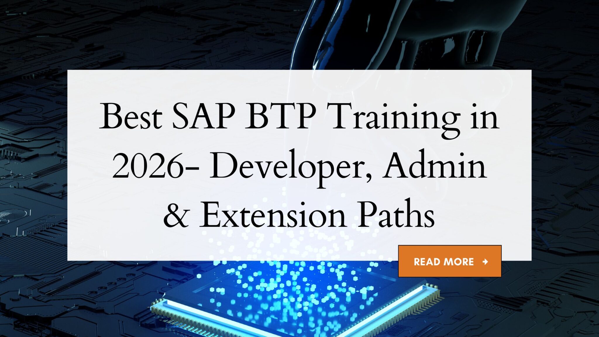 Best SAP BTP Training – 2026 Edition